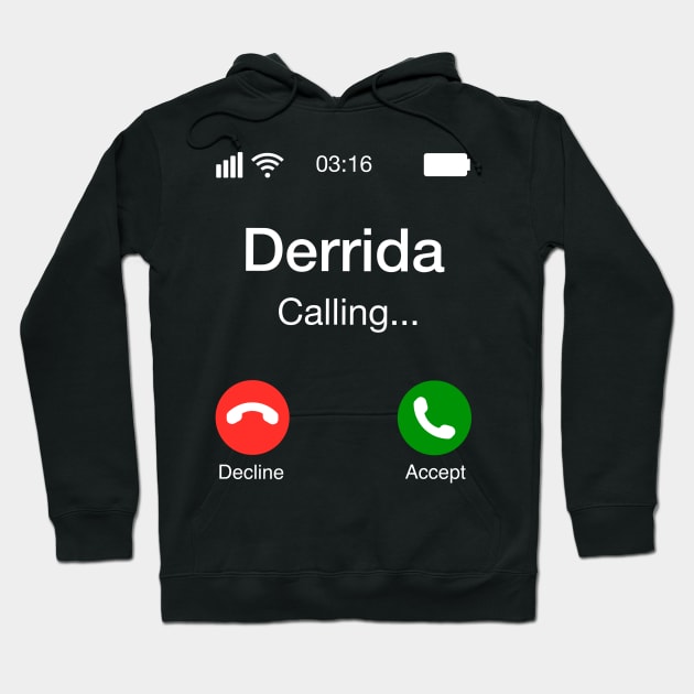 Derrida Calling - Funny Philosophy Phone Hoodie by Upsketch